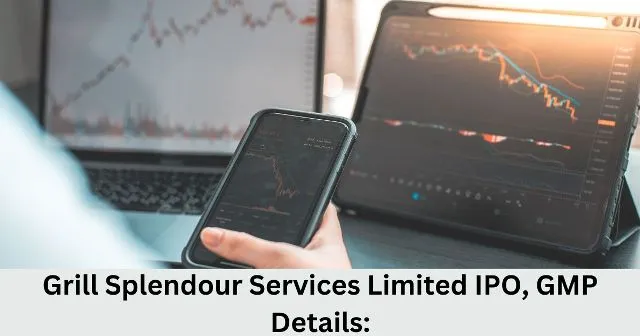 Grill Splendour Services Limited IPO, GMP Details (1)