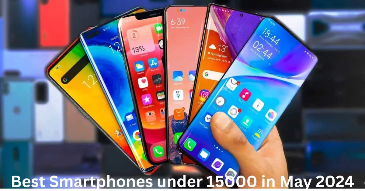 Best-Smartphones-under-15000-in-May-2024-_1_