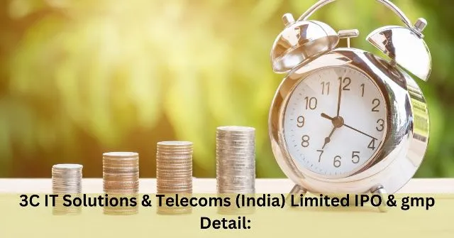 3C IT Solutions & Telecoms (India) Limited IPO & gmp Detail